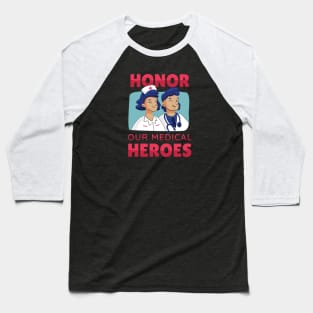 Honor Doctors Baseball T-Shirt